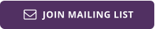 JOIN MAILING LIST 