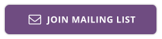 JOIN MAILING LIST 
