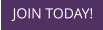 JOIN TODAY!