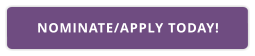 NOMINATE/APPLY TODAY!