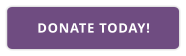 DONATE TODAY!